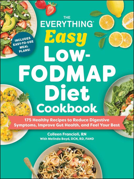 Title details for The Everything Easy Low-FODMAP Diet Cookbook by Colleen Francioli - Wait list